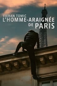 Vjeran Tomic : L'homme-araignée de Paris (2023)