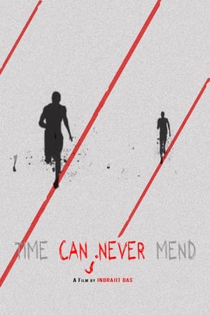 Time Can Never Mend (2022)