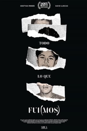 Todo lo que fui(mos) (2021)