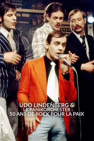 Udo Lindenberg & le Panikorchester - 50 ans de rock pour la paix - Udo Lindenberg & das Panikorchester - 50 Jahre Rock`n`Roll in der bunten Republik (2023)