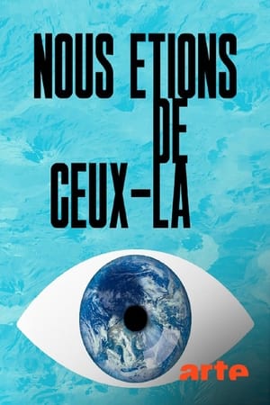 Nous étions de ceux-là - Who We Were (2021)