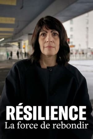 Résilience, la force de rebondir - Wie ticken wir? - Ein Ausflug in unsere Psyche (2023)